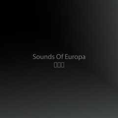 Sounds Of Europa