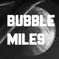 Bubble Miles