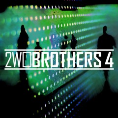 2W0 Brothers