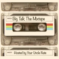 Big Talk The Mixtape