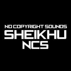 SheiKhu NCS