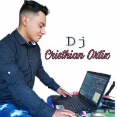 Dj Cristhian Ortiz