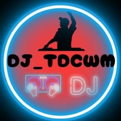 dj_tdcwm