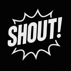 Shout!