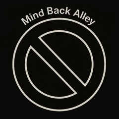 Mind Back Alley
