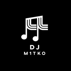 DJ M1TKO