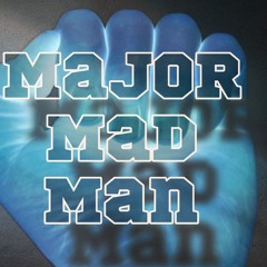MajorMadMan