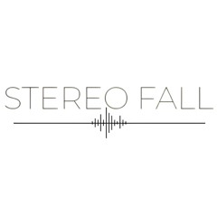 Stereo Fall