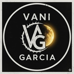 VaNi GarCia