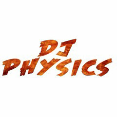 DJ PHYSICS