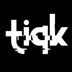 tiqk