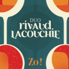 Duo Rivaud Lacouchie