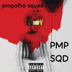 pimpolho Squad.