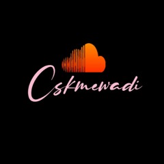 Chudi Jo Khanki || Remix - Cskmewadi