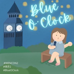 #WENCON2: Blue O'Clock