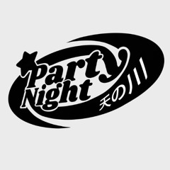 Party Night 天の川