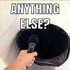 Anything Else?