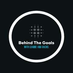 BTG with Leanne Crichton & Rachel Corsie