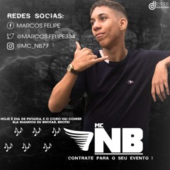 Mc NB - HOJE E DIA DE PUTARIA  (((DJ HG DA BARREIRA)))