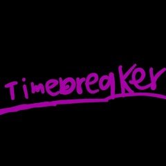 Timebreaker