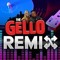 Gello Remix