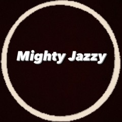 Mighty Jazzy