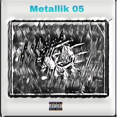 Metallik 05