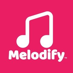 Melodify ™