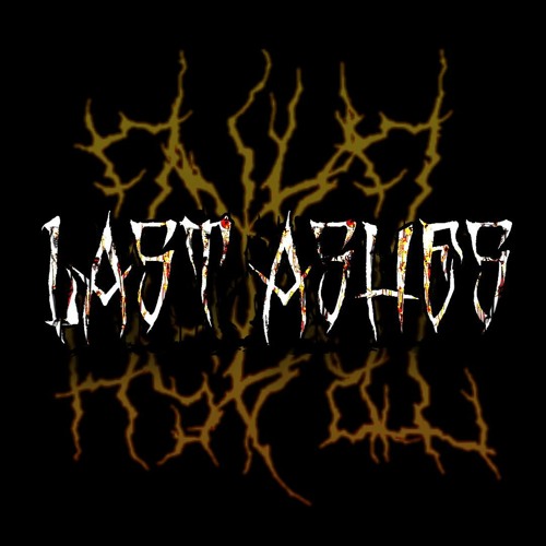 Stream Last Ashes music | Listen to songs, albums, playlists for free ...