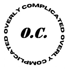 OVERLYCOMPLICATED*