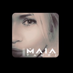 MAIA TAURI