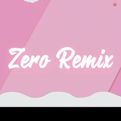 ZERO REMIX