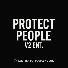 ℗ 2025 Protect people v2 Ent.