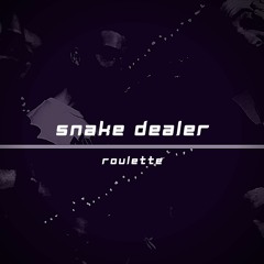 Snake Dealer