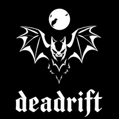 ♱deadrift♱
