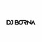 DJ BornA