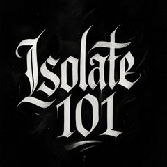 Isolate101