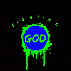 Fighting God