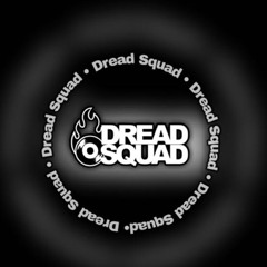 Dread Squad✪