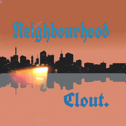 Neighbourhood Clout.’s avatar