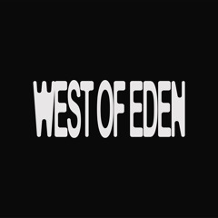 WEST OF EDEN