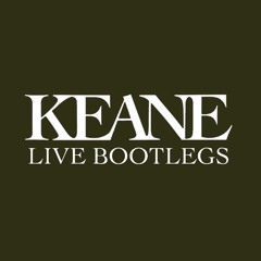 Keane Live Bootlegs