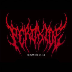 PEROXIDE CULT
