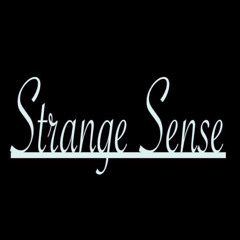 Strange Sense