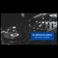DJ Jhota & DJ Lorito