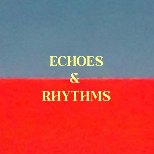 Echoes & Rhythms’s avatar