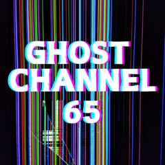 Ghost Channel 65