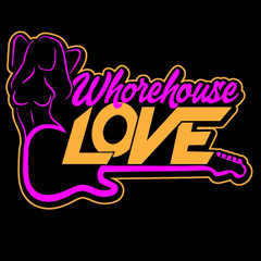 Whorehouse Love