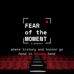Fear of the Moment