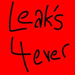 LEAKS 4EVER